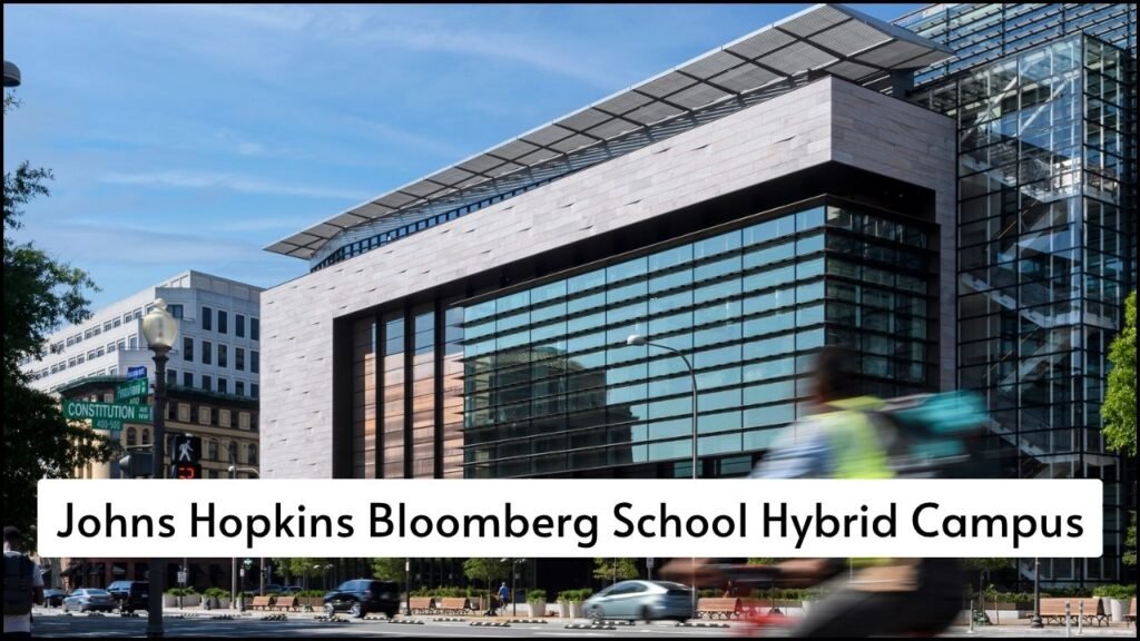 Johns Hopkins Bloomberg School Hybrid Campus