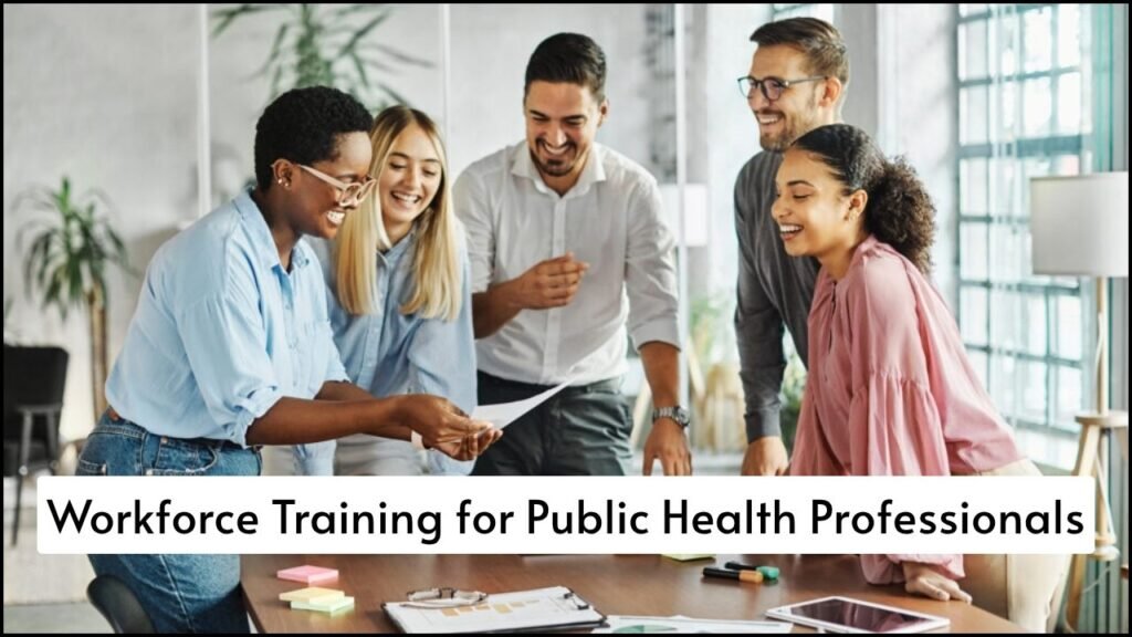 Workforce Training for Public Health Professionals
