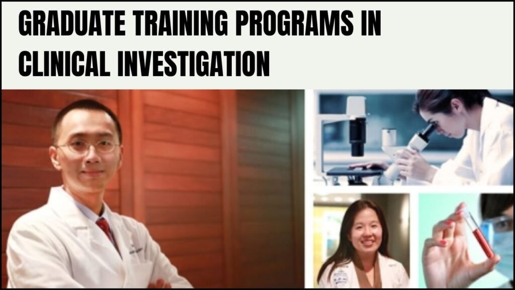 Graduate Training Programs in Clinical Investigation (GTPCI), A Detailed Overview