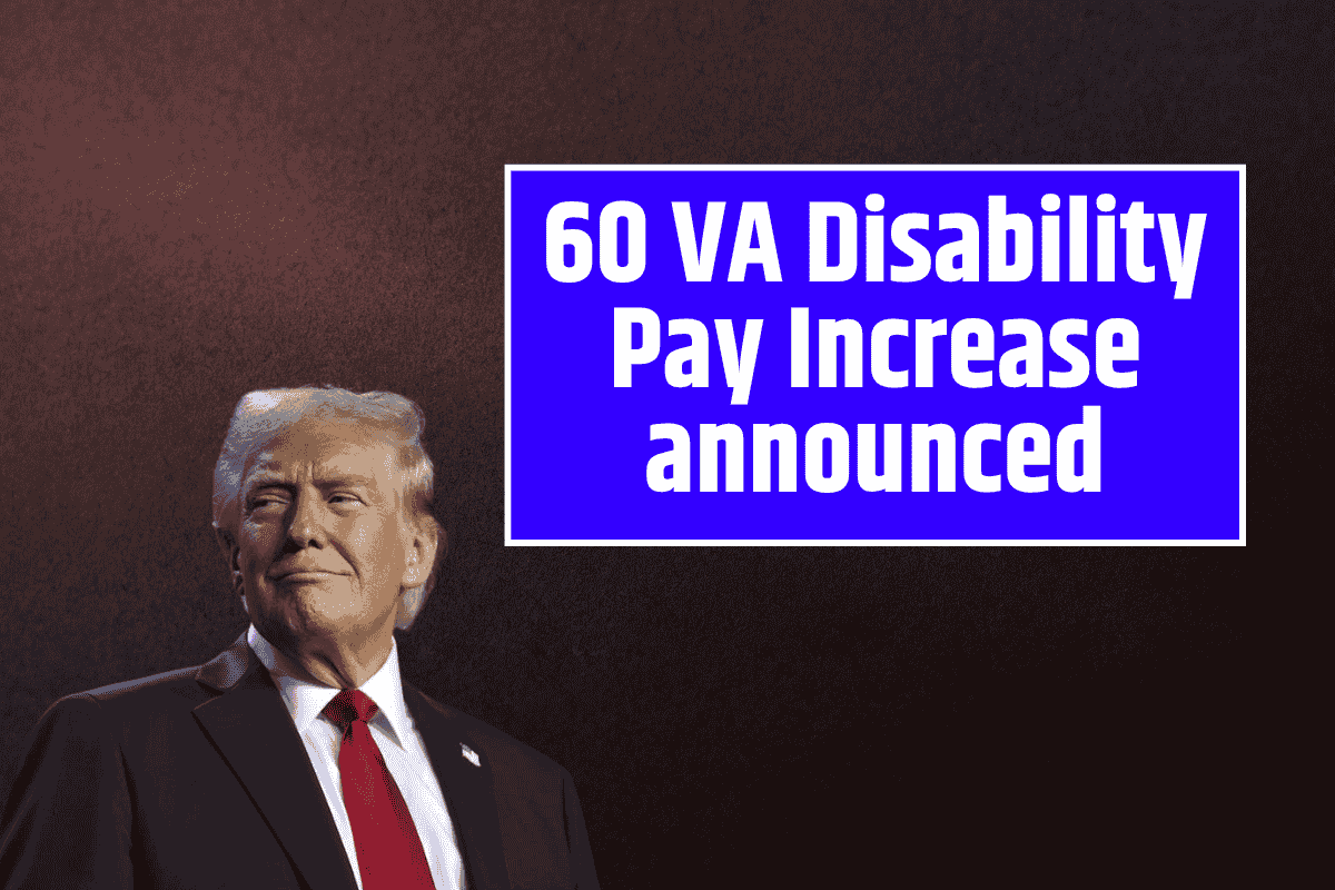 60 VA Disability Pay Increase announced – Check Amount, Eligibility & Payment Dates